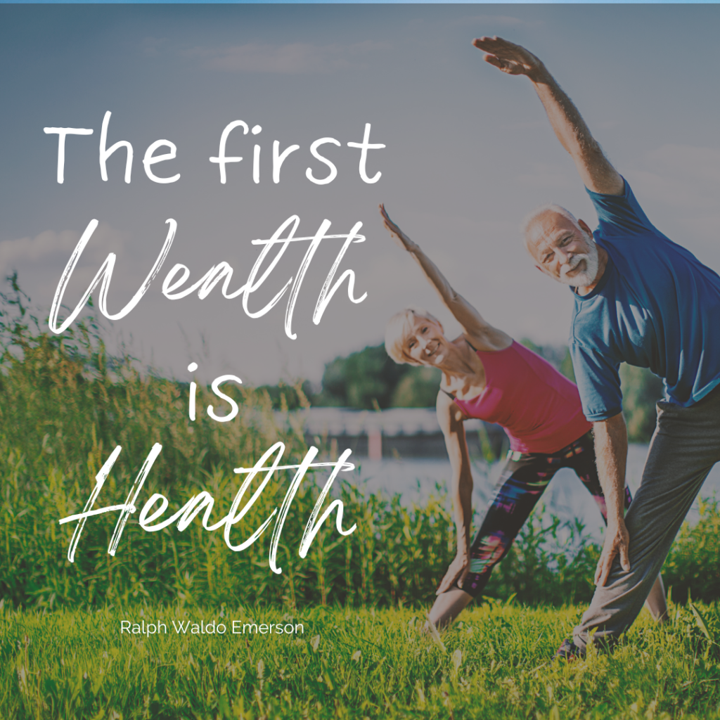 The First Wealth Is Health